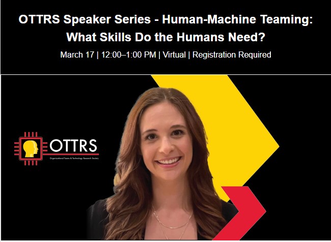 OTTRS Speaker Series: Human-Machine Teaming: What Skills Do the Humans Need?